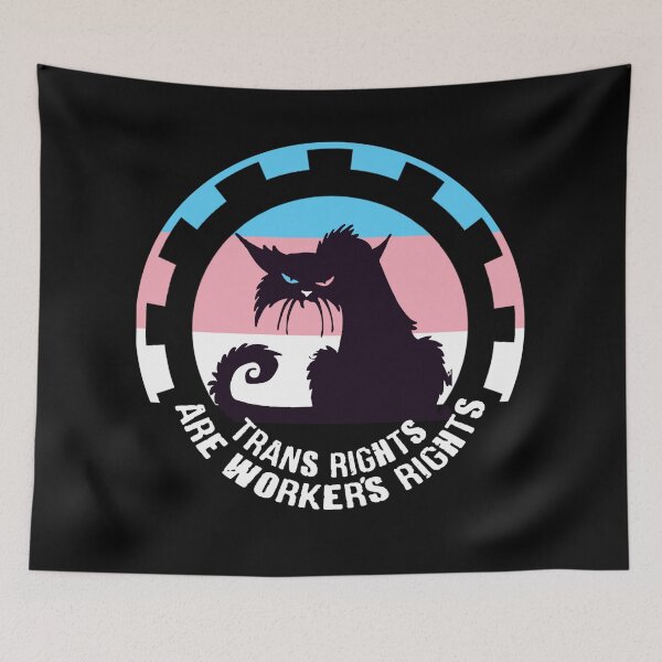 Item preview, TRANS RIGHTS ARE WORKER'S RIGHTS designed and sold by birdgoatman.