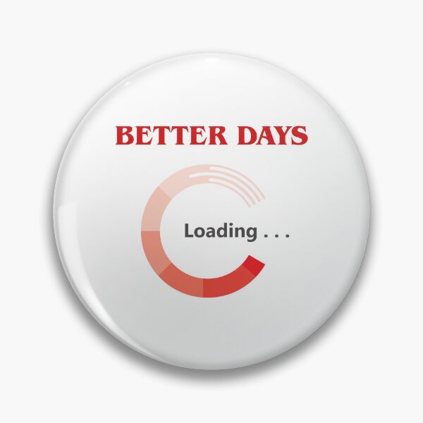 Item preview, Better Days Loading | Motivational Quote & Progress Bar Design designed and sold by Taanva.