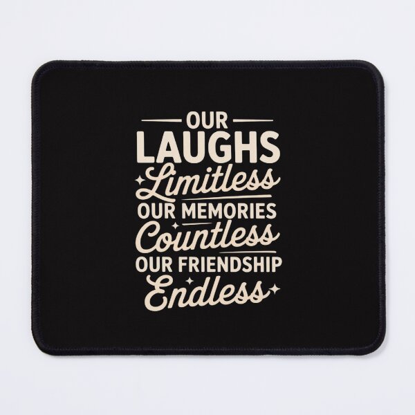 Item preview, Womens Our Laughs limitless Memories countless Friendship endless designed and sold by Silicula.