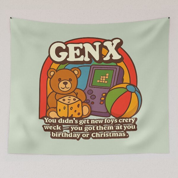 Item preview, Copy of Gen X - You didn’t get new toys every week — you got them at your birthday or Christmas. designed and sold by Dan Farsaci.