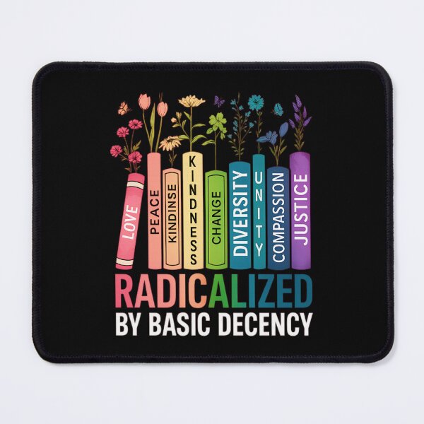 Item preview, Radicalized by Basic Decency – Books & Flowers Equality designed and sold by johnfitz-tee.