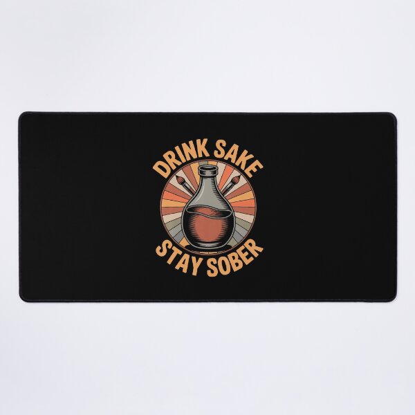 Item preview, Funny Drink Sake Stay Sober Vintage Japanese Humor Quote Gag designed and sold by GraceShelley.