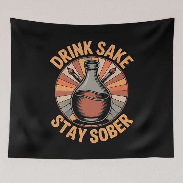 Item preview, Funny Drink Sake Stay Sober Vintage Japanese Humor Quote Gag designed and sold by GraceShelley.