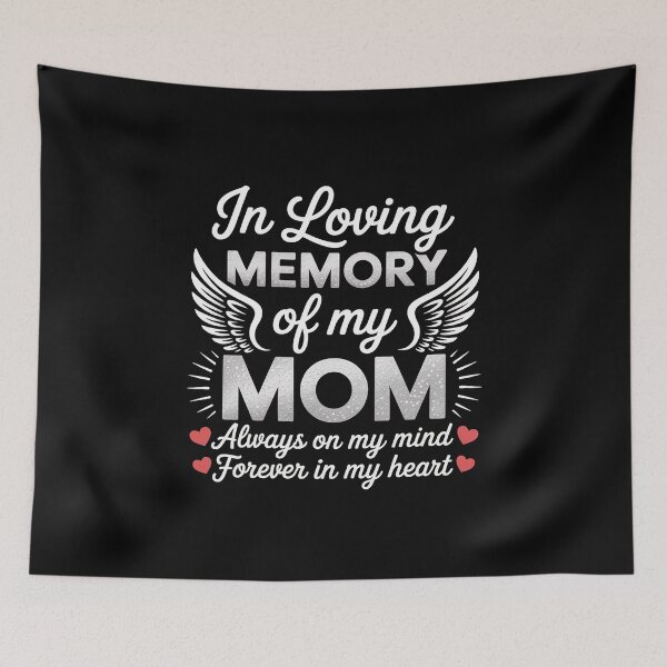 Item preview, In Loving Memory of My Mom Memorial designed and sold by RustsyMin.