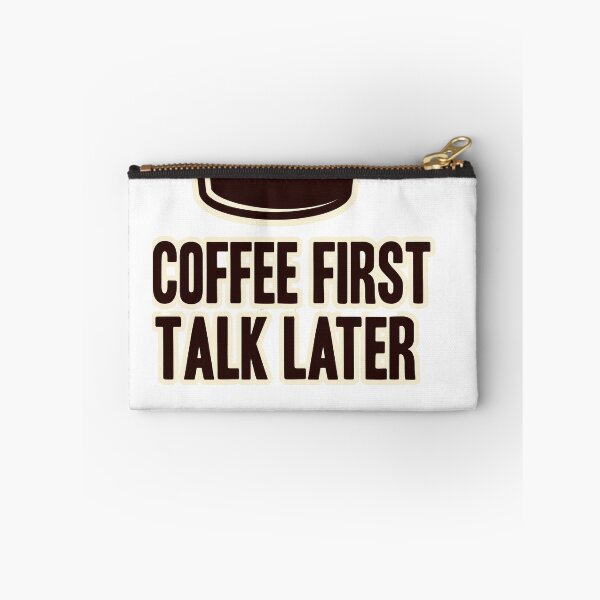 Item preview, Coffee First Talk Later Funny Tired Meme Tee designed and sold by Quillway.