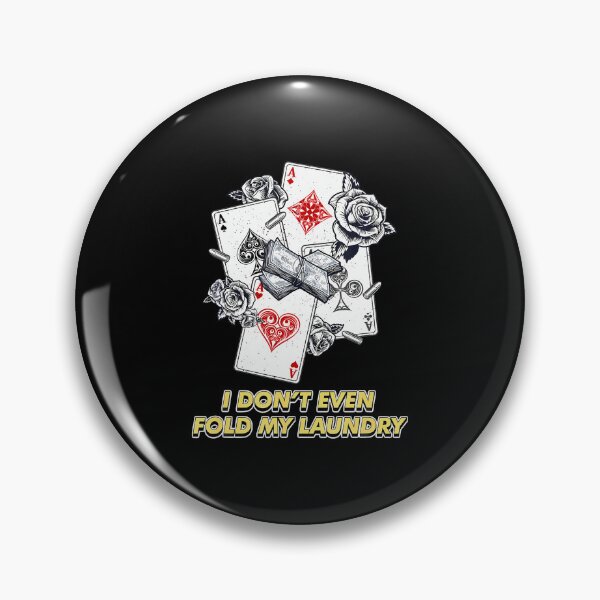 Artikelvorschau, Ich falte nicht mal meine Wäsche – Kartenspiel Pokerspieler entworfen und verkauft von LindaRuby1.