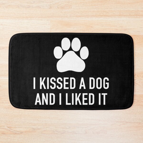 Item preview, I Kissed A Dog And I Liked It - Funny Dog Pet Lover Saying designed and sold by kamalasyakila.