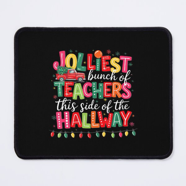 Item preview, Jolliest Bunch Of Teachers This Side Of The Hallway designed and sold by LindaRuby1.