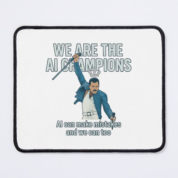 Item preview, We Are The AI Champions - Freddie Mercury Queen Parody - Freddie Mercury designed and sold by JayeAdorableCat.