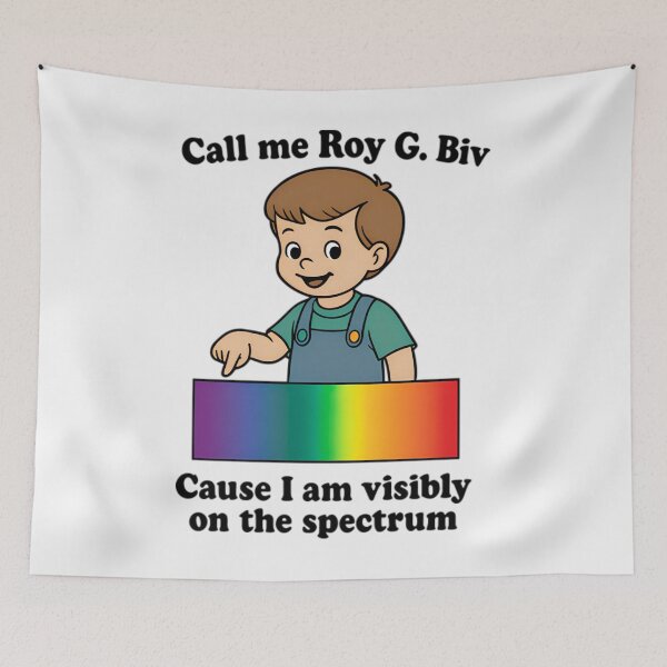 Item preview, Call Me Roy G. Biv Cause I Am Visibly On The Spectrum designed and sold by johnfitz-tee.