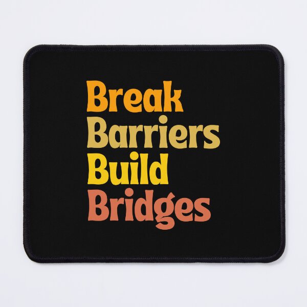 Item preview, Break Barriers Build Bridges, International Day of Persons with Disabilities designed and sold by PerfectMatch.