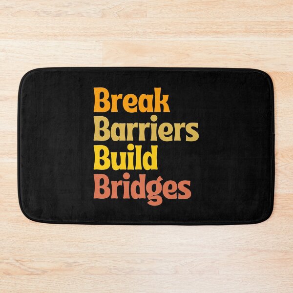 Item preview, Break Barriers Build Bridges, International Day of Persons with Disabilities designed and sold by PerfectMatch.