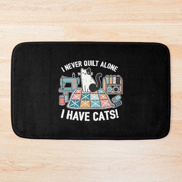 Item preview, I Never Quilt Alone I Have Cats designed and sold by JanetCarolyn.