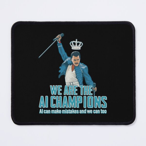 Item preview, We Are The AI Champions - Freddie Mercury Queen Parody - Freddie Mercury designed and sold by JayeAdorableCat.