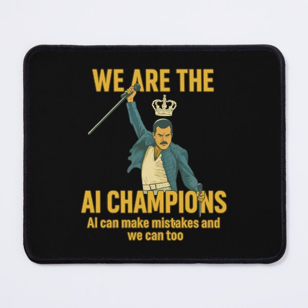 Item preview, We Are The AI Champions - Freddie Mercury Queen Parody - Freddie Mercury designed and sold by JayeAdorableCat.