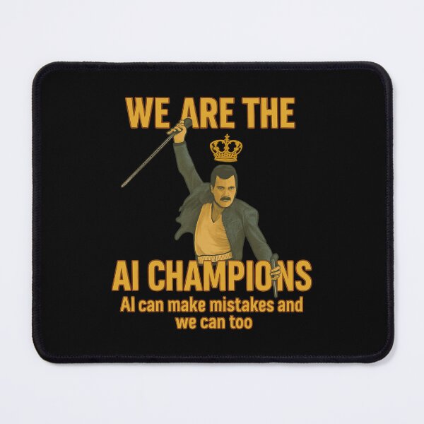 Item preview, We Are The AI Champions - Freddie Mercury Queen Parody - Freddie Mercury designed and sold by JayeAdorableCat.