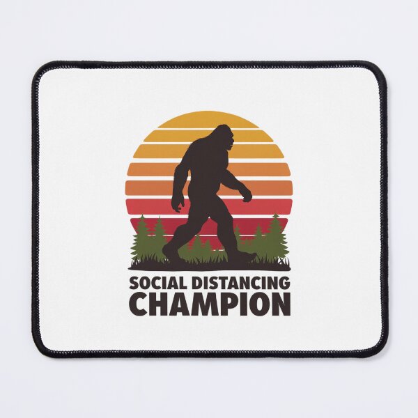 Item preview, Social Distancing Champion Bigfoot designed and sold by PowAcademy.