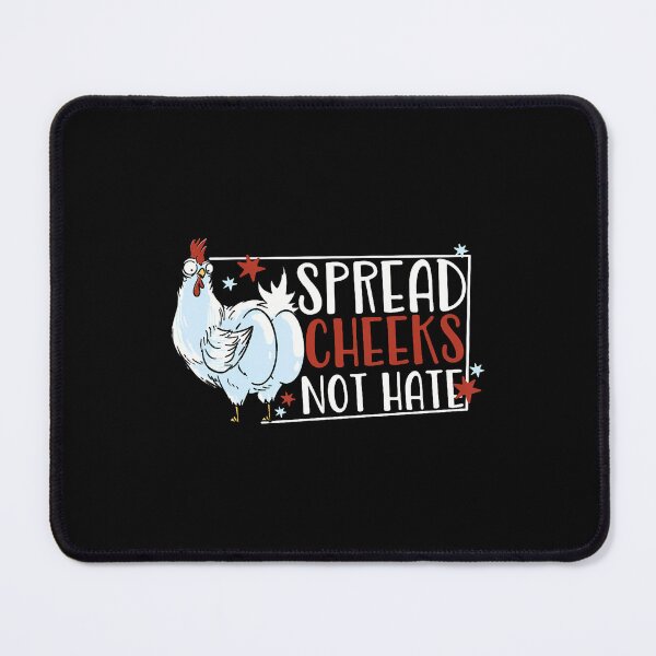 Item preview, Spread Cheeks Not Hate designed and sold by JanetCarolyn.