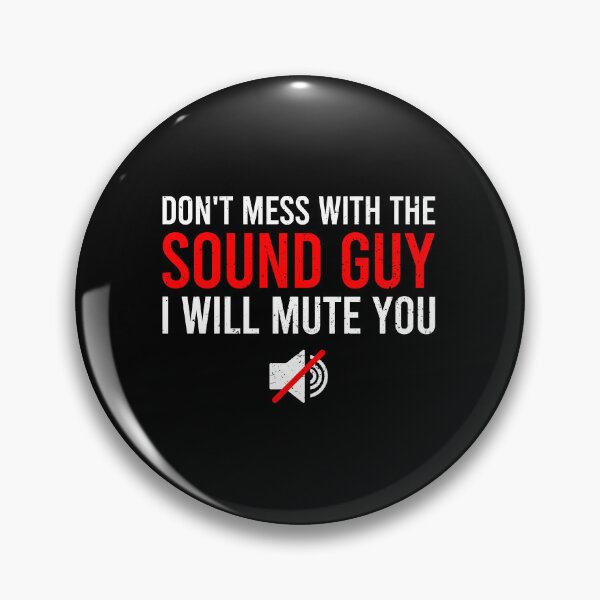 Item preview, Don't Mess With The Sound Guy, I Will Mute You - Funny Sound Engineer Gift designed and sold by alianzahallma.