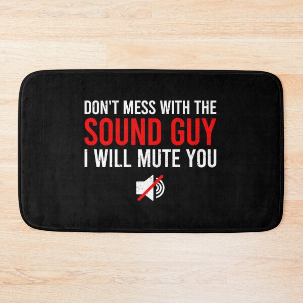 Item preview, Don't Mess With The Sound Guy, I Will Mute You - Funny Sound Engineer Gift designed and sold by alianzahallma.