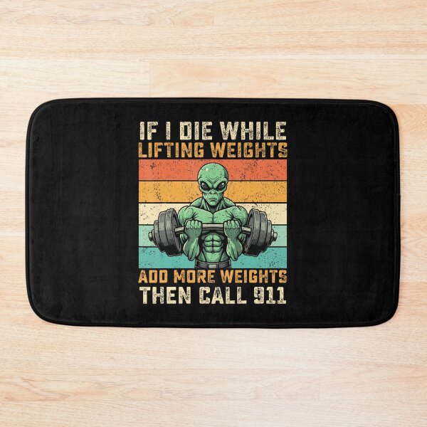 Item preview, If I Die While Lifting Weights Alien Funny Workout Gym Alien designed and sold by JanetCarolyn.