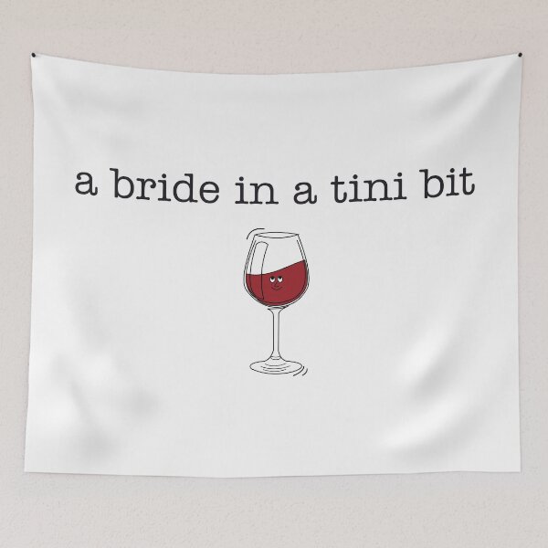 Item preview, A Bride In A Tini Bit | Funny Bachelorette Party Wine Pun designed and sold by Taanva.