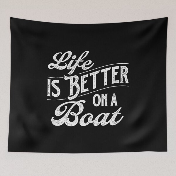 Item preview, Life Is Better On A Boat - Boating Ride Lake Captain designed and sold by JanetCarolyn.