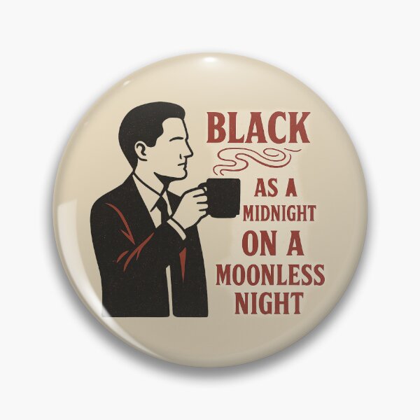 Item preview, Black as Midnight on a Moonless Night designed and sold by peaknerd.