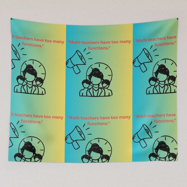 Item preview, "Math teachers have too many functions." designed and sold by mapacs100.