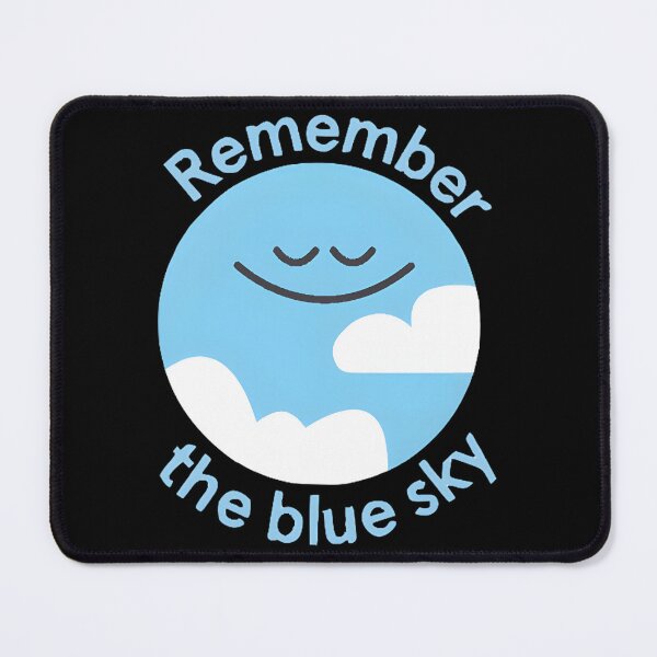 Item preview, Remember The Blue Sky Headspace designed and sold by JaericaSBrad.