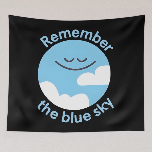 Item preview, Remember The Blue Sky Headspace designed and sold by JaericaSBrad.