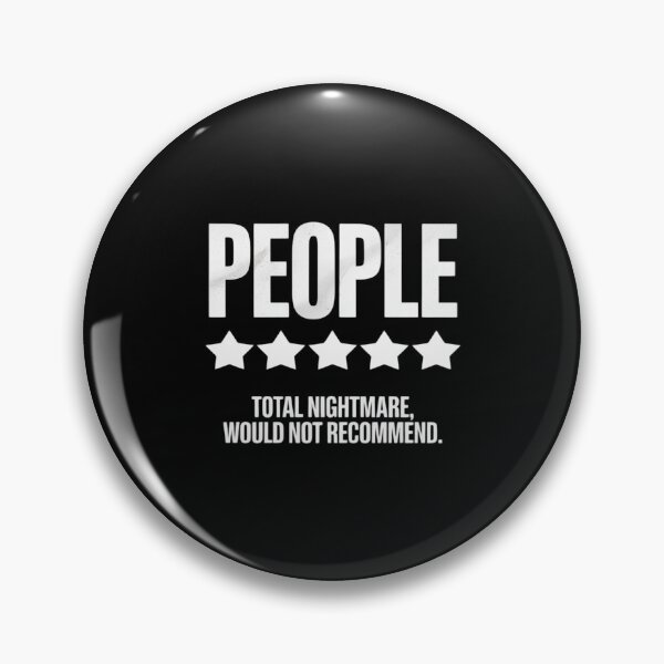 Item preview, People, One Star, Total Nightmare, Would Not Recommend designed and sold by BubblePancake.