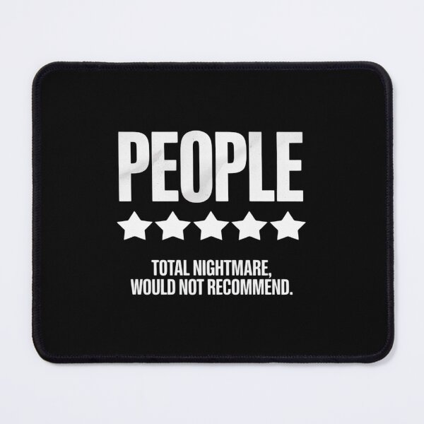 Item preview, People, One Star, Total Nightmare, Would Not Recommend designed and sold by BubblePancake.