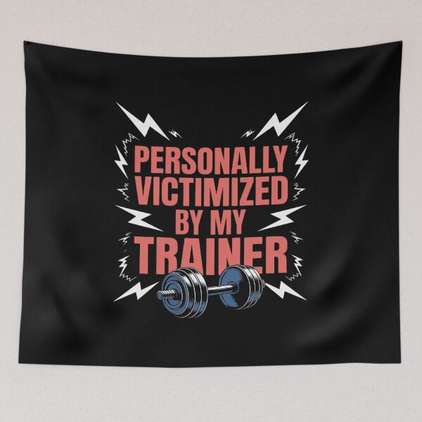 Item preview, Personally Victimized by My Trainer - Gym Workout designed and sold by BubblePancake.