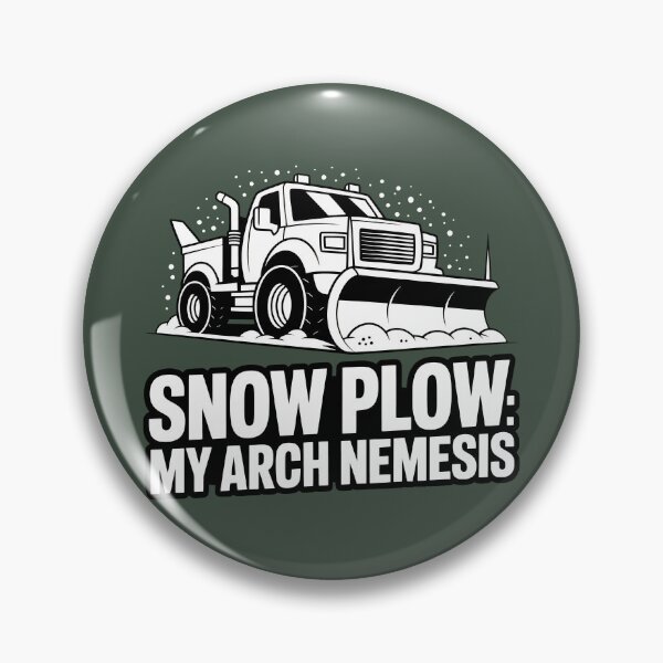 Item preview, Snow Plow My Arch Nemesis Funny Winter Design designed and sold by SplashTastic.
