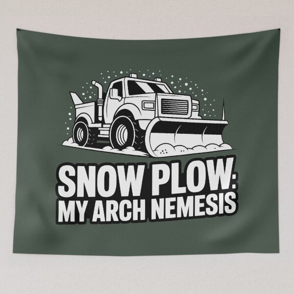 Item preview, Snow Plow My Arch Nemesis Funny Winter Design designed and sold by SplashTastic.