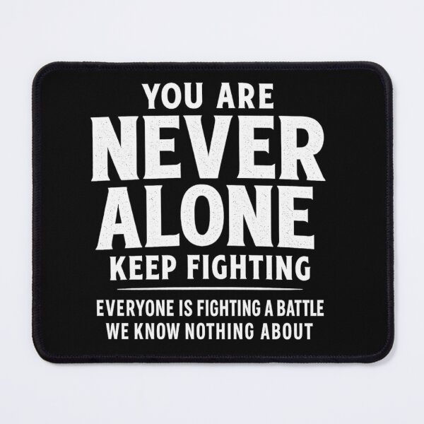 Item preview, NEVER ALONE Hoodie – Mental Health Awareness, Inspirational Quote designed and sold by CattusArt&Design.