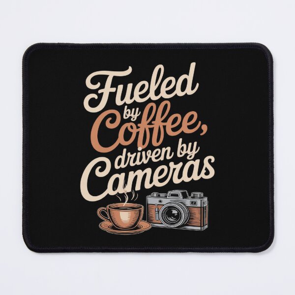Item preview, Photography Humor Fueled by Coffee Driven by Cameras designed and sold by SnackPAC.