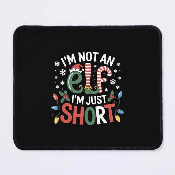 Item preview, I'm Not an Elf I'm Just for Women Men Mom Christmas  designed and sold by Formatage.