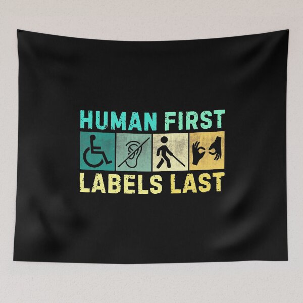 Item preview, Human First Labels Last, International Day of Persons with Disabilities designed and sold by PerfectMatch.