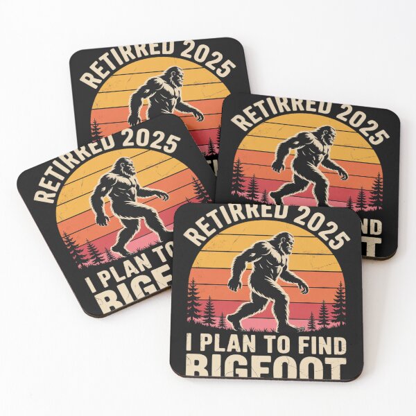 Item preview, Retired 2025 I Plan To Find Bigfoot Retirement  designed and sold by MyzoToyota.