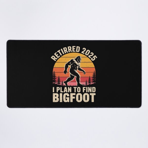 Item preview, Retired 2025 I Plan To Find Bigfoot Retirement  designed and sold by MyzoToyota.