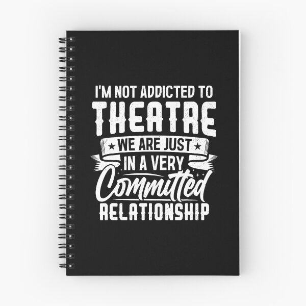 Item preview, I'M Not Addicted To Theatre We Are Just In A Very Committed designed and sold by KathleenEliza.