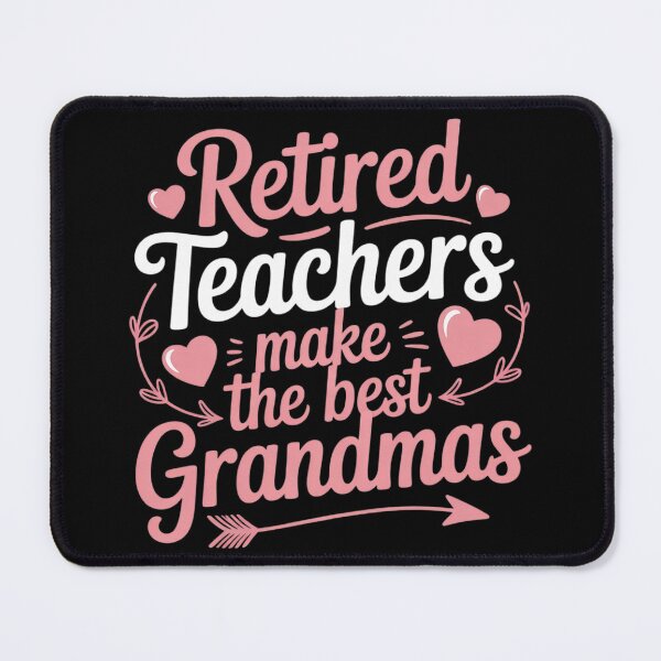 Item preview, Retired Teachers Make the Best Grandmas designed and sold by MyzoToyota.