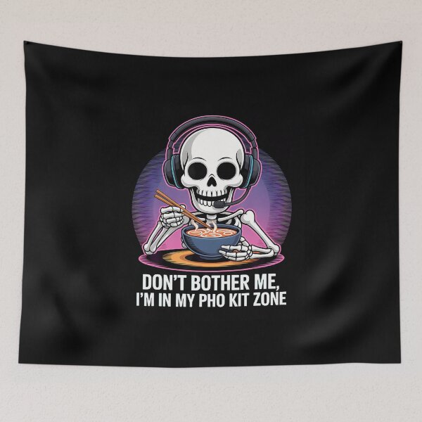 Item preview, Don'T Bother Me I'M In My Pho Kit Zone Skeleton Gamer designed and sold by KathleenEliza.