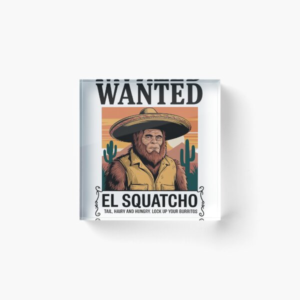 Item preview, Wanted El Squatcho, Bigfoot, and Sasquatch designed and sold by CombatTask.