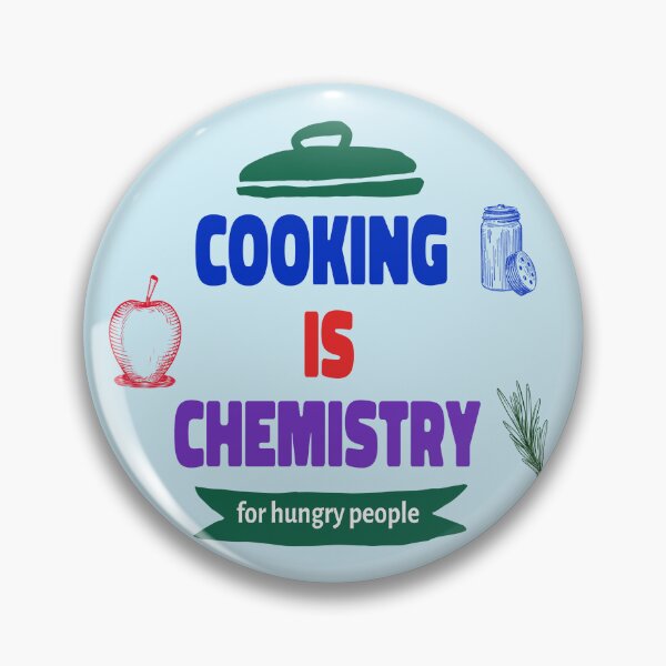 Item preview, Cooking is Chemistry for Hungry People designed and sold by TrueNorthSpirit.