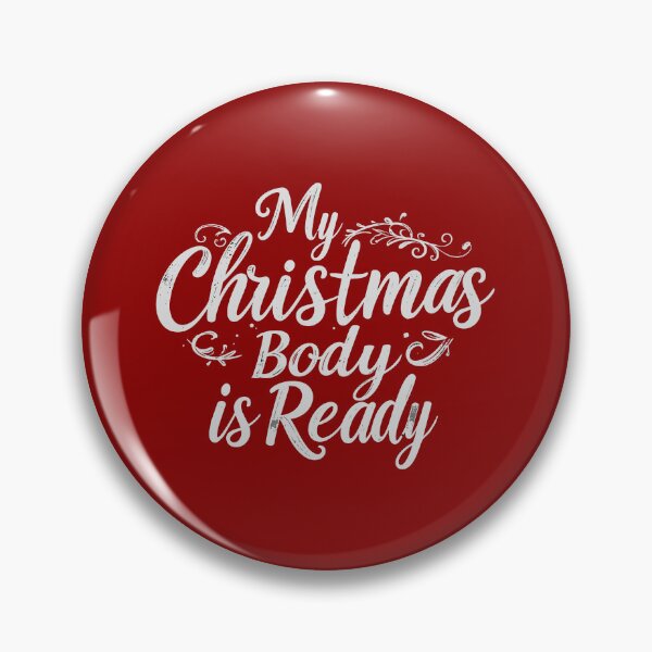 Item preview, ​My Christmas Body Is Ready T-Shirt | Funny Holiday Feasting Gift designed and sold by SylwiaPrint.