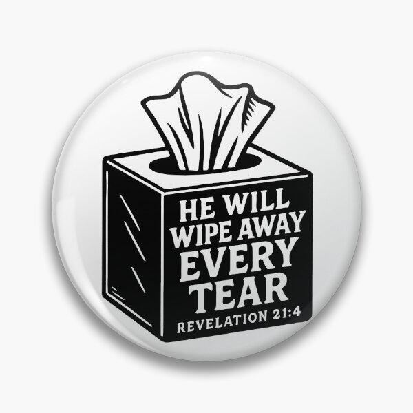 Item preview, Revelation 21:4 He Will Wipe Away Every Tear designed and sold by plushism.