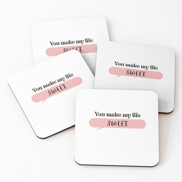 Item preview, You Make My Life Sweet designed and sold by Pipppo.